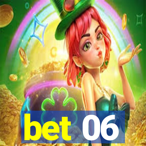 bet 06